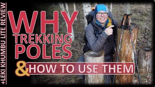 Why Trekking Poles  How To Use  LEKI Khumbu Lite Review [upl. by Rooker]