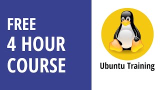 FREE 4 Hour Ubuntu Course for Beginners [upl. by Gentilis]