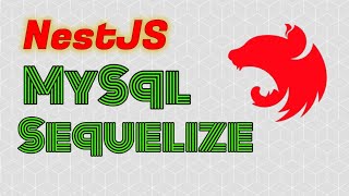 NestJS MySql with Sequelize [upl. by Pavyer]