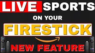 LIVE SPORTS on your FIRESTICK NEW FEATURE [upl. by Alejandrina]