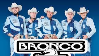 Grupo Bronco mix romanticas [upl. by Carper]