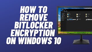 How to Remove BitLocker Encryption on Windows 10 [upl. by Aelhsa]