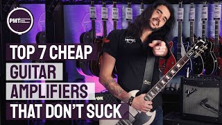 7 Cheap Amplifiers That Dont Suck  Great Tone At Budget Friendly Prices [upl. by Wylde298]