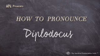 How to Pronounce Diplodocus Real Life Examples [upl. by Gerhan]