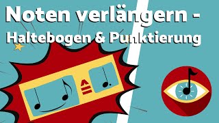 Noten verlängern  Haltebogen und Punktierung [upl. by Alemat960]