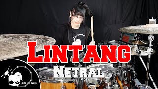 Netral  Lintang Drum Cover By Tarn Softwhip [upl. by Irem]