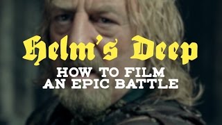 Helms Deep How To Film An Epic Battle [upl. by Verner240]