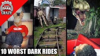 Top 10 WORST Dark Rides EVER [upl. by Epilif]