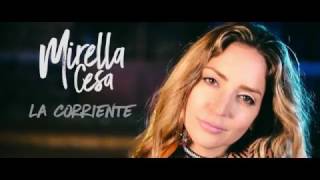 Mirella Cesa  La Corriente video oficial [upl. by Aciraj]