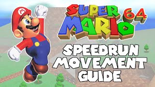 Super Mario 64 Speedrun Movement Guide [upl. by Leugimesoj]