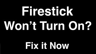 Firestick wont Turn On  Fix it Now [upl. by Eidur]