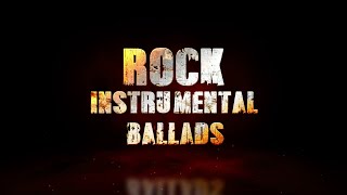 Instrumental Rock Ballads [upl. by Yrrem161]