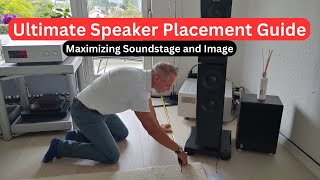 Maximizing Soundstage and Image The Ultimate Guide to Speaker Placement [upl. by Nasia]