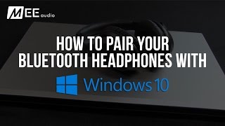 How to Pair Your Bluetooth Headphones with Windows 10 [upl. by Cadman]