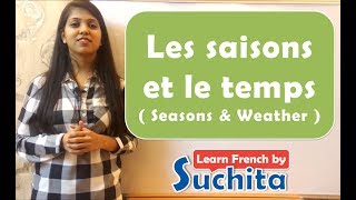 Learn French  Les saisons et le temps Seasons amp Weather  By Suchita  For classes 918920060461 [upl. by Kevin]