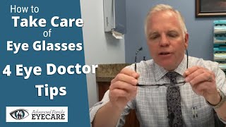 How to take care of glasses 4 Eye Doctor Tips [upl. by Iderf]