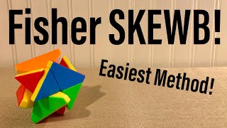 Fisher Skewb EASIEST Method Skewb Shape Mod [upl. by Raseda]