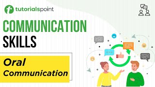 Communication Skills  Oral Communication  Tutorialspoint [upl. by Sonny409]