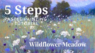 5 Steps Pastel Painting Tutorial  Wildflower Meadow [upl. by Aibonez]