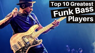 10 Greatest FUNK Bass Players of All Time [upl. by Loise118]