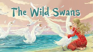 The Wild Swans Based on a fairy tale by Hans Christian Andersen read in American English [upl. by Nilo]