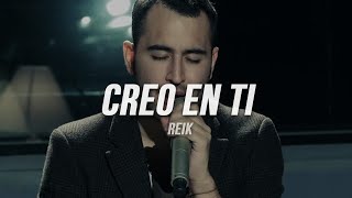 Reik  Creo en Ti  Letra [upl. by Castera]