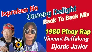 ISPRAKEN NA ONSENG DELIGHT  Vincent Daffalong amp Djords Javier [upl. by Ahsurej955]