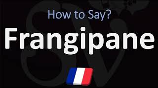 How to Pronounce Frangipane CORRECTLY [upl. by Narol]