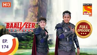 Baalveer Returns  Ep 174  Full Episode  21st August 2020 [upl. by Ajile]