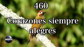 HA62  Himno 460  Corazones siempre alegres [upl. by Ardnasac771]