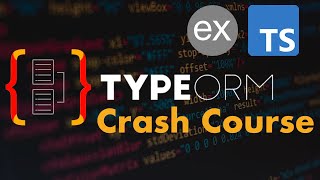 TypeORM Crash Course English Part One [upl. by Medorra]