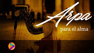 MÚSICA PARA EL ALMA EN ARPA💕💕💕 [upl. by Ishii]