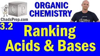 32 Ranking Acids and Bases  Organic Chemistry [upl. by Sidon934]