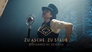 Severija  Zu Asche Zu Staub Psycho Nikoros – Official Babylon Berlin OST [upl. by Titania880]