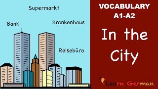 Learn German  German Vocabulary  In der Stadt  In the city  A1 [upl. by Genisia]