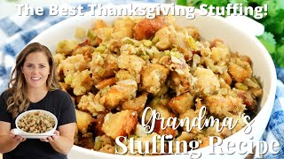 Grandmas Thanksgiving Stuffing Recipe [upl. by Aleet521]