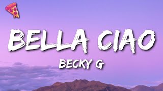 Becky G  Bella Ciao [upl. by Neela]