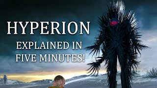 Hyperion Explained In FIVE Minutes No Major Spoilers [upl. by Anaic624]