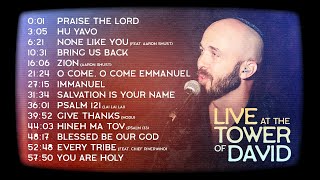 Joshua Aaron FULL ALBUM AUDIO Live at the Tower of David Jerusalem [upl. by Wakeen]