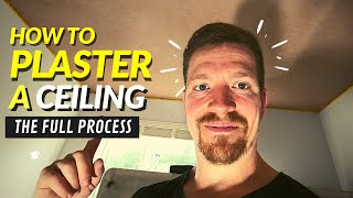 How To Plaster A Ceiling COMPLETE BEGINNERS GUIDE [upl. by Adok]