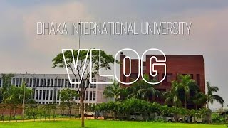 DIU  Dhaka International University Permanent Campus Vlog  DIU Admission [upl. by Imer]