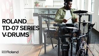 Introducing the Roland TD07 Series VDrums [upl. by Ecylahs]