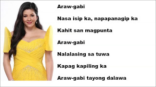 Araw Gabi Lyrics  Regine Velasquez [upl. by Htiekal]