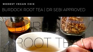 Burdock Root Tea Recipe  Dr Sebi Approved [upl. by Swetlana]