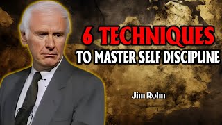 6 Techniques To Master Self Discipline  Jim Rohn Motivation [upl. by Annahavas]