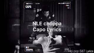 NLE choppa capo Lyrics [upl. by Baiss]