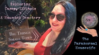 Exploring Casey Illinois and A Haunted Cemetery [upl. by Accebor]