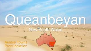 How To Pronounce Queanbeyan NSW [upl. by Nathalie381]