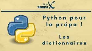 Python pour la prépa   Les dictionnaires [upl. by Rexfourd]