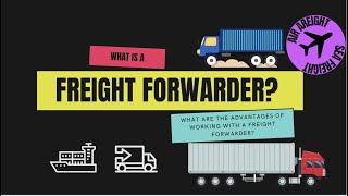 freight Forwarding  A Complete Explainer Video [upl. by Delacourt]